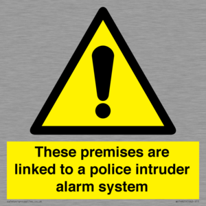 Premises are linked to police alarm